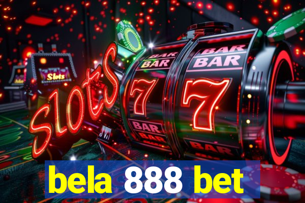 bela 888 bet